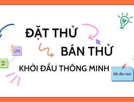 “ĐẶT THỬ – BÁN THỬ”: BƯỚC KHỞI ĐẦU THÔNG MINH CHO NGƯỜI MỚI KINH DOANH THỰC PHẨM
