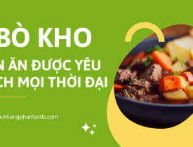 Gia Vị Bò Kho Khang Phát – Trọn Vị Truyền Thống, Tiện Lợi Mỗi Ngày