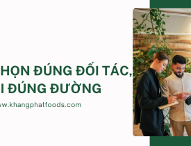 Chất lượng sản phẩm là nền móng của thương hiệu – Chọn đúng đối tác, đi đúng đường