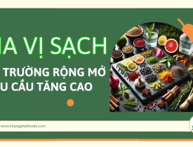  Gia Vị Sạch – Thị Trường Rộng Mở, Nhu Cầu Tăng Cao!