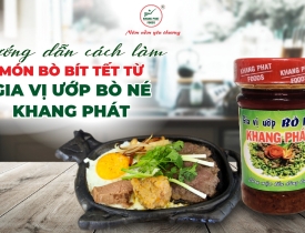 Hướng Dẫn Cách Làm Món Bò Bít Tết Từ Gia Vị Ướp Bò Né Khang Phát