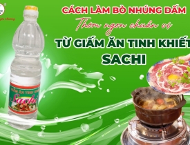 Cách Làm Bò Nhúng Giấm Thơm Ngon Chuẩn Vị Từ Giấm Ăn Tinh Khiết Sachi