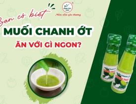 Bạn Có Biết Muối Chanh Ớt Ăn Với Gì Ngon?