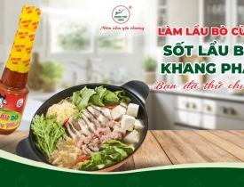 Làm Lẩu Bò Cùng Sốt Lẩu Bò Khang Phát - Bạn Đã Thử Chưa?