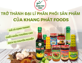 Phát triển cùng Khang Phát Foods - Cơ hội hợp tác đầy tiềm năng