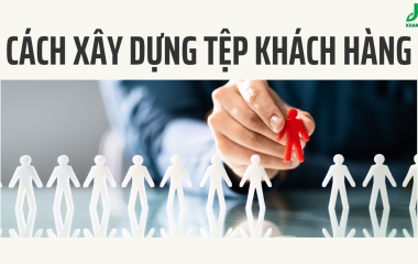 CÁCH XÂY DỰNG TỆP KHÁCH HÀNG TRUNG THÀNH CHO MẶT HÀNG TIÊU DÙNG