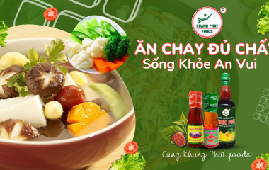 Ăn Chay Đủ Chất Sống Khỏe An Vui Cùng Gia Vị Khang Phát