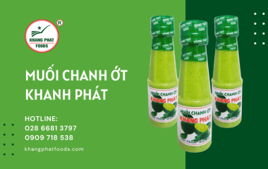 Điều gì đã làm nên vị ngon đặc biệt của muối chanh ớt Khang Phát?