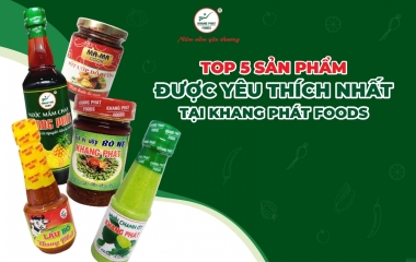 Top 5 Sản Phẩm Được Yêu Thích Nhất Tại Khang Phát Foods