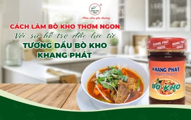 Cách Làm Bò Kho Thơm Ngon với Sự Hỗ Trợ Đắc Lực Từ Tương Dầu Bò Kho Khang Phát